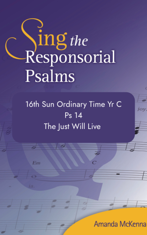 A Purple cover image with a faded music sheet on the background of Sing The Responsorial Psalms, 16th Sun Ord Time Yr C, Ps 14, The Just Will Live.