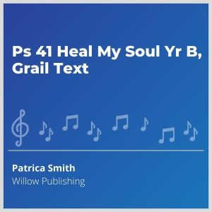 Blue-cover-music-Ps-41-Heal-My-Soul-Yr-B-Grail-Text
