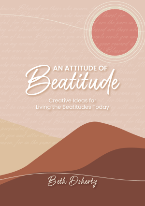 An Attitude of Beatitude Cover.